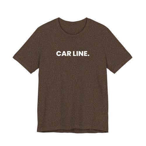 CAR LINE. every day. (white font)