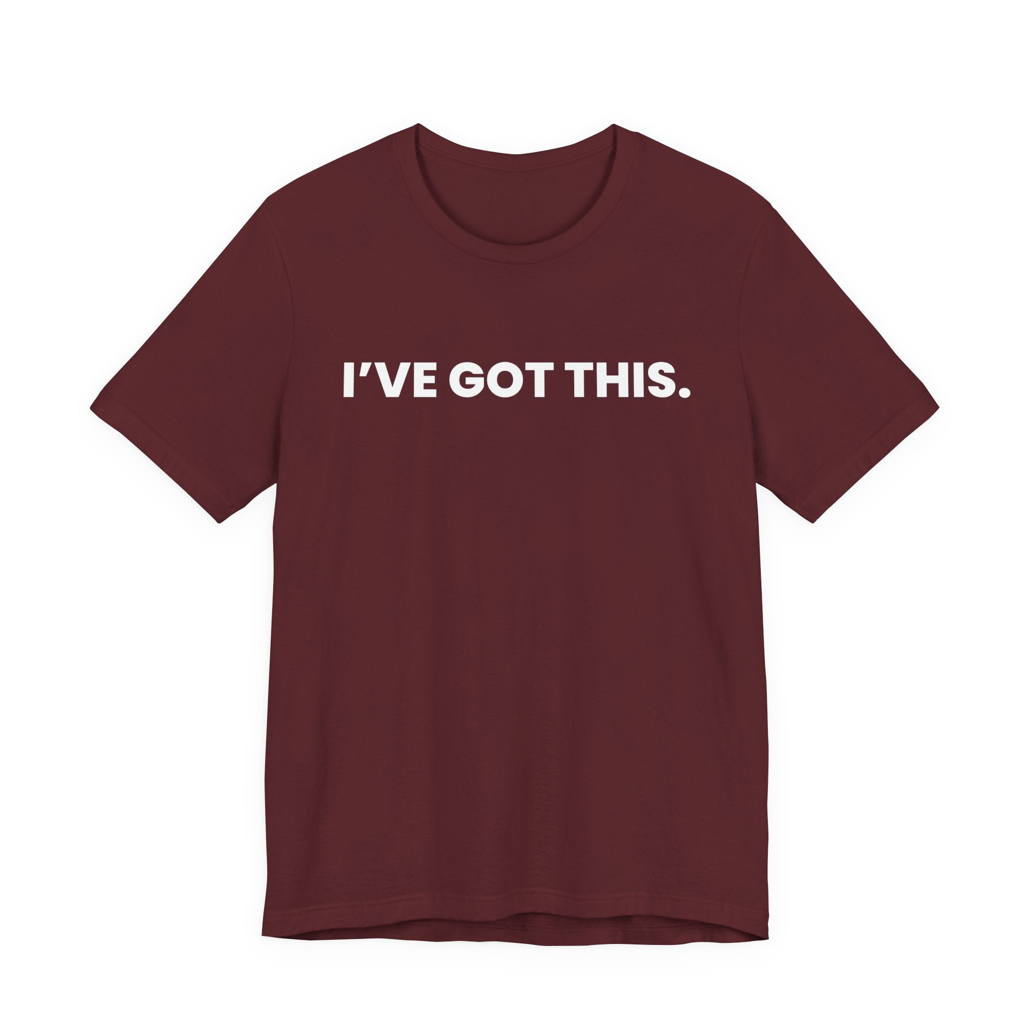 I'VE GOT THIS. you're welcome - white font