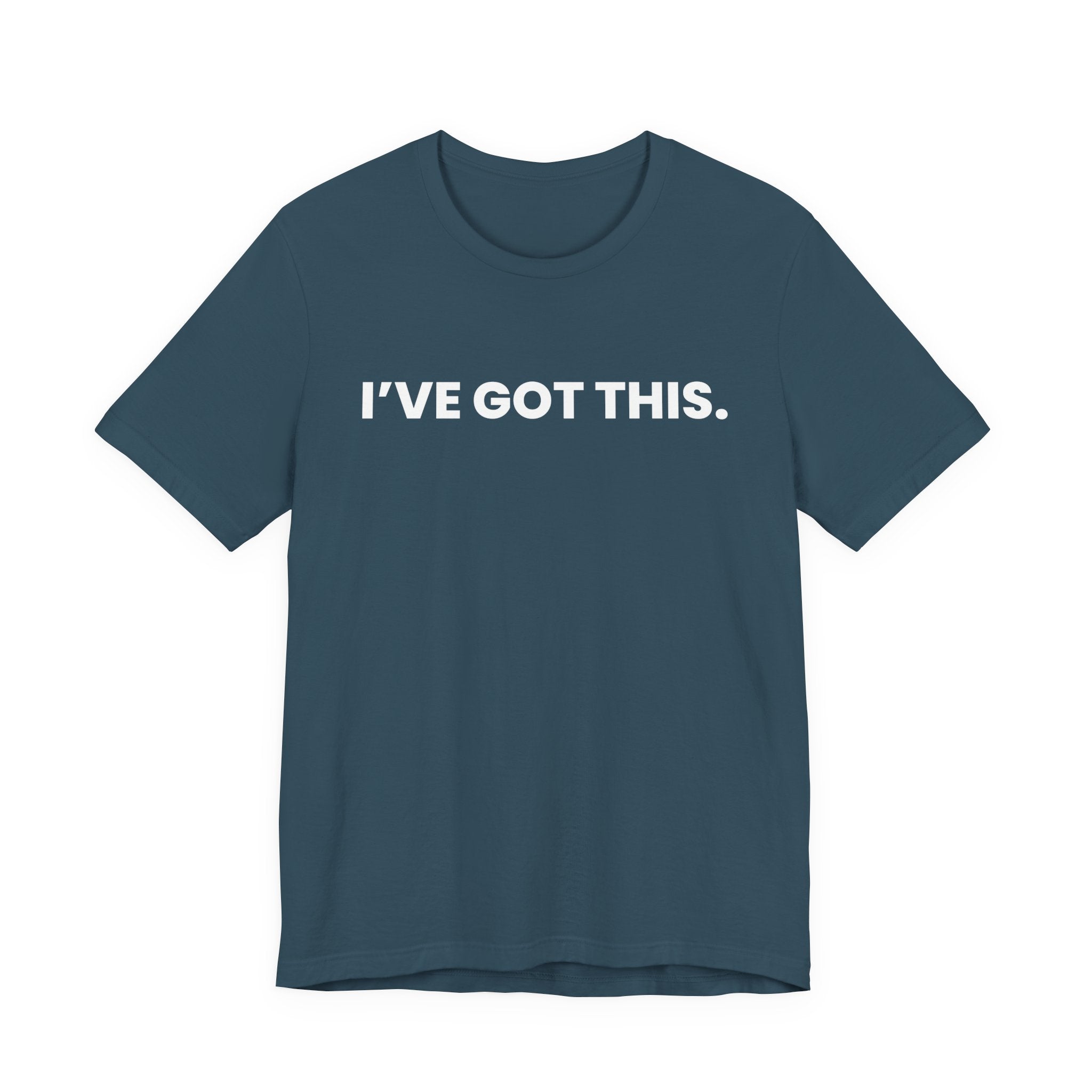 I'VE GOT THIS. you're welcome - white font
