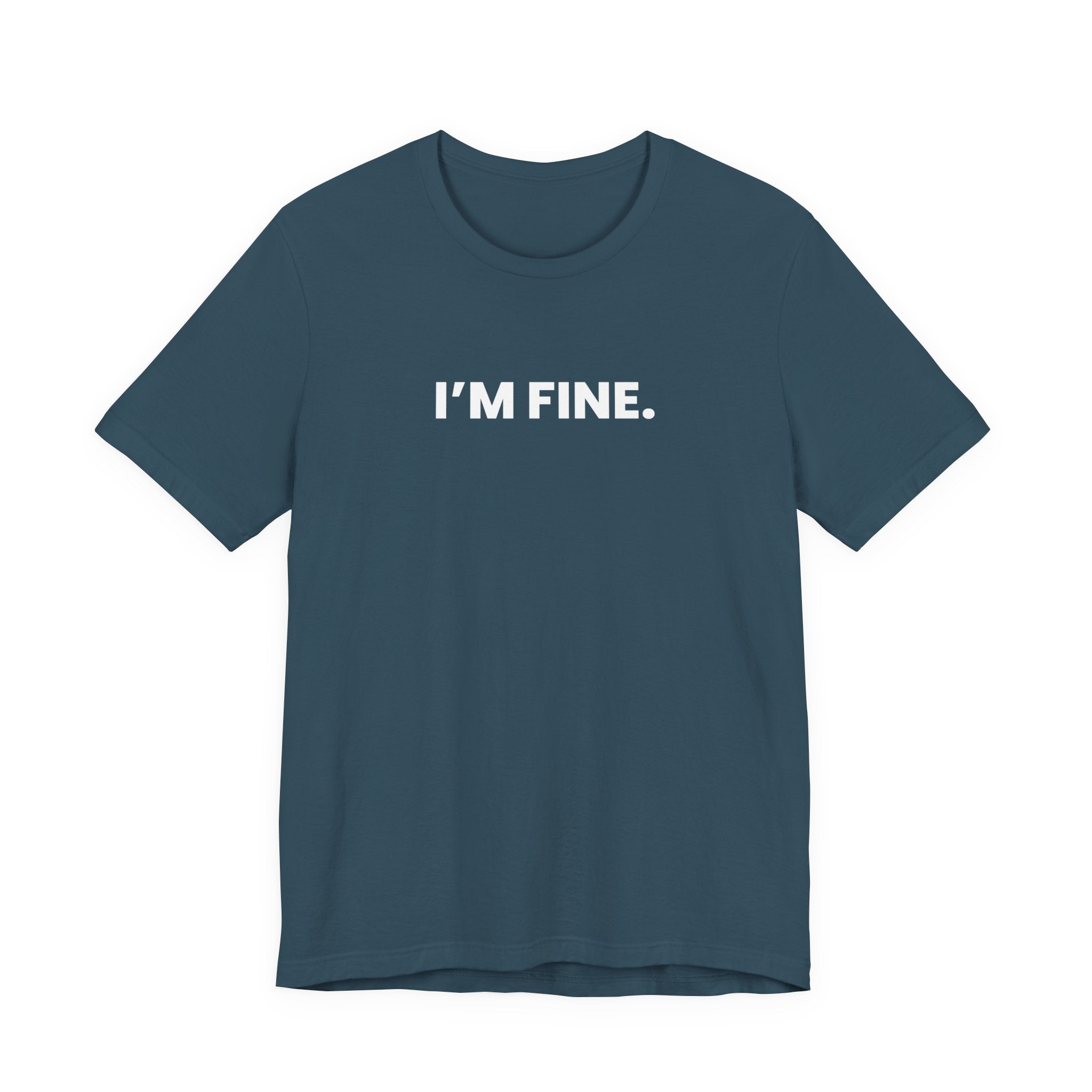 I'M FINE. obviously. (white font)