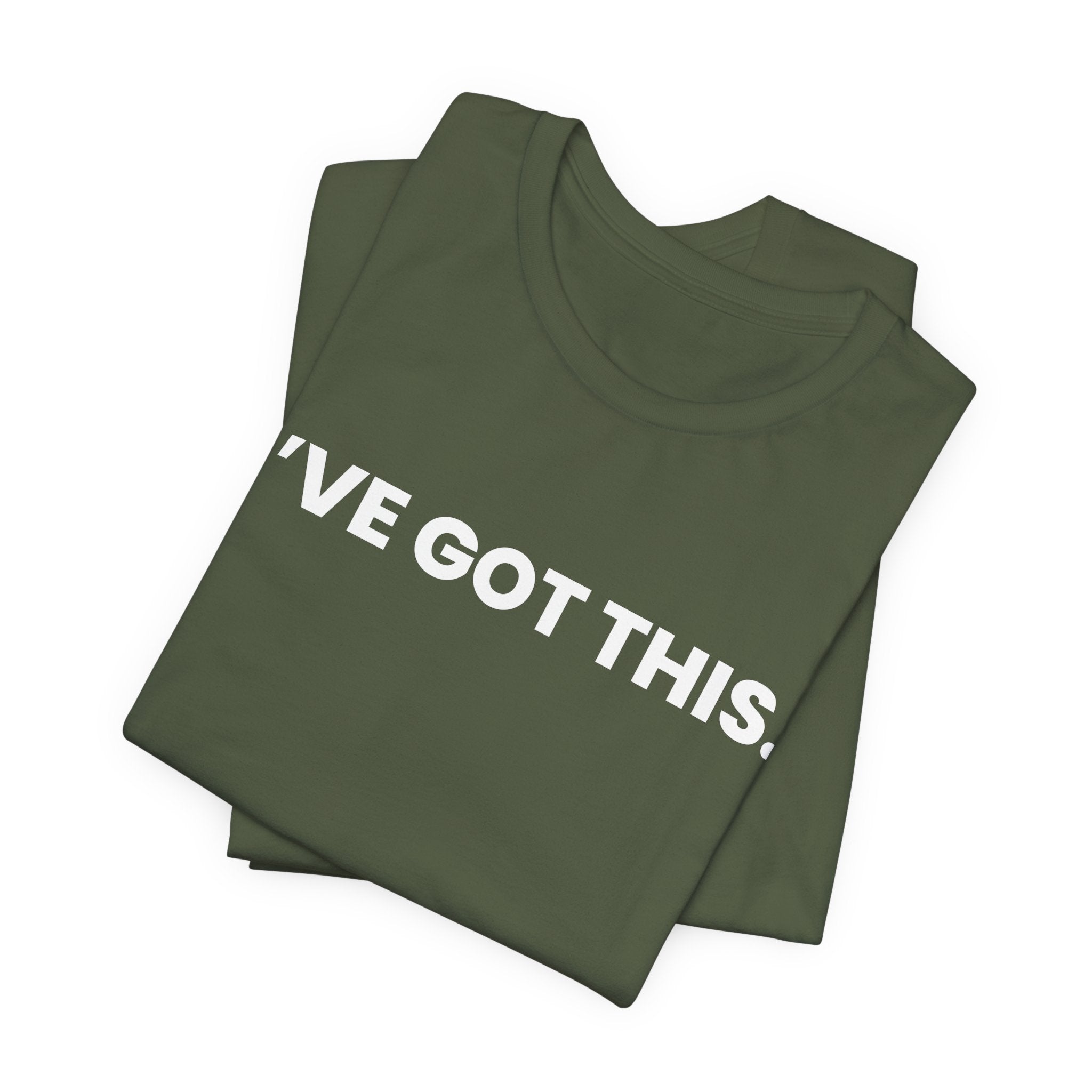 I'VE GOT THIS. you're welcome - white font